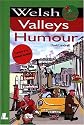 Welsh Valleys Humour (It's Wales)
