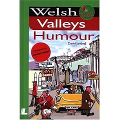 Welsh Valleys Humour (It's Wales)