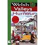 Welsh Valleys Humour (It's Wales)
