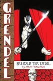 Grendel. Behold the devil