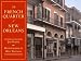 The French Quarter of New Orleans