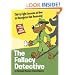 The Fallacy Detective: Thirty-Eight Lessons on How to Recognize Bad Reasoning