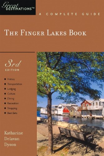 City Travel Guides Discounted  Books : The Finger Lakes Book: Great Destinations: A Complete Guide, Third Edition (Great Destinations)