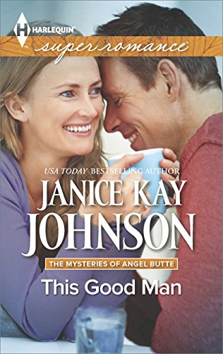 this good man the mysteries of angel butte book 5