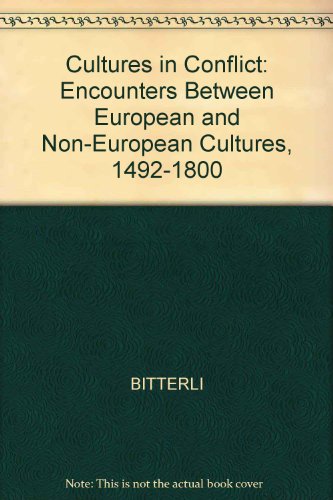 cultures in conflict encounters between european and non european cultures 1492 1800