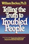 Telling the Truth to Troubled People