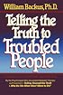 Telling the Truth to Troubled People