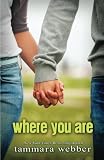 Where You Are (Between the Lines #2)