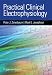 Practical Clinical Electrophysiology
