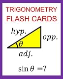 Trigonometry Flash Cards: Memorize Values of Trig Functions (sin, cos, tan) from 0 to 360 Degrees