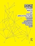 Spatial Agency: Other Ways of Doing A...