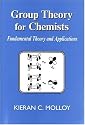 Group Theory for Chemists: Fundamental Theory and Applications