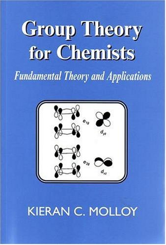 Group Theory for Chemists: Fundamental Theory and Applications