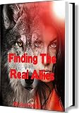 Finding The Real Allies (Book 1): (Shifter Paranormal Romance Action Adventure)