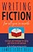 Writing Fiction for All You're Worth: Strategies and Techniques for Taking Your Fiction to the Next Level at Amazon Books: 51pmmNKi0iL._SL75_