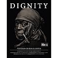 Dignity: In Honor of the Rights of Indigenous Peoples