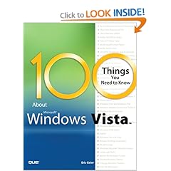 100 Things You Need to Know About Microsoft Windows Vista