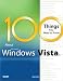 100 Things You Need to Know About Microsoft Windows Vista