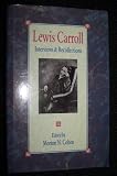 Lewis Carroll: Interviews and Recollections Lewis Carroll: Interviews and Recollections