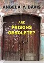Are Prisons Obsolete? (Open Media)