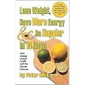 Lose Weight, Have More Energy & Be Happier in 10 Days (Paperback)