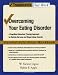 Overcoming Your Eating Disorder: A Cognitive-Behavioral Therapy Approach for Bulimia Nervosa and Binge-Eating Disorder, Guided Self Help Workbook (Treatments That Work)