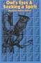Owl's Eyes & Seeking a Spirit: Kootenai Indian Stories