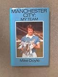 Manchester City, my team