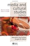Media and Cultural Studies: Keyworks (KeyWorks in Cultural Studies)