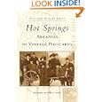 Hot Springs (AR) (Postcard History Series) by Ray Hanley and Steven G. Hanley