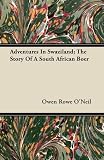 Adventures In Swaziland; The Story Of A South African Boer