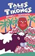 Tales of the Tikongs (Talanoa : Contemporary Pacific Literature)
