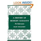 Click here to buy A History of Modern Germany: The Reformation by  Hajo Holborn.
