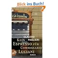 Kein Espresso f�r Commissario Luciani: Roman (Commisario Luciani)