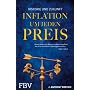 Inflation um jeden Preis: Historie und Zukunft von J. Anthony Boeckh