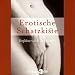 Erotische Schatzkiste: Verf�hrerische Geschichten.