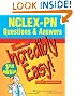 NCLEX-PN® Questions & Answers Made Incredibly Easy! (Incredibly Easy! Series)