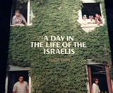 A Day in the life of the Israelis