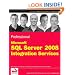 Professional Microsoft SQL Server 2008 Integration Services