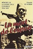 La mort de l\'espoir : Mémoires de la guerre civile espagnole 1936-1939