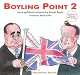 Boyling point. 2 : more political cartoons