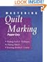 Mastering Quilt Marking: Marking Tools and Techniques - Choosing Stencils - Matching Borders and Corners