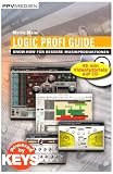 Logic Profi Guide. Buch+Videos+CD-ROM: Know-how f�r bessere Musikproduktionen