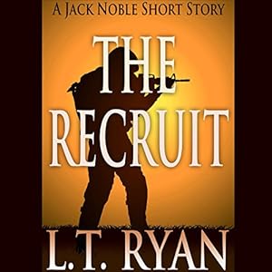 A Jack Noble Short Story (a prequel) -  L. T. Ryan