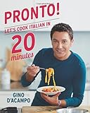 Pronto! : let's cook Italian in 20 minutes