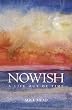 Nowish: A Life Out of Time
