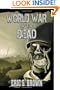 World War of the Dead: A Zombie Novel