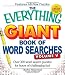 The Everything Giant Book of Word Searches, Volume V: Over 300 word search puzzles for hours of challenging fun!