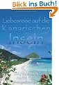 Liebesreise auf die Kanarischen Inseln: 1. St�rmisches Spiel auf Lanzarote, 2. Komm mit nach Teneriffa, 3. Unser Traum begann auf La Gomera