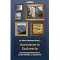 Investieren in Sachwerte - 15 Geldanlage-Alternativen, um der Inflation zu entkommen
